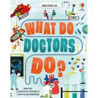 What Do Doctors Do? - Hardcover