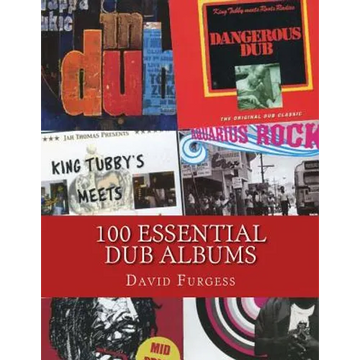 100 Essential Dub Albums - Paperback