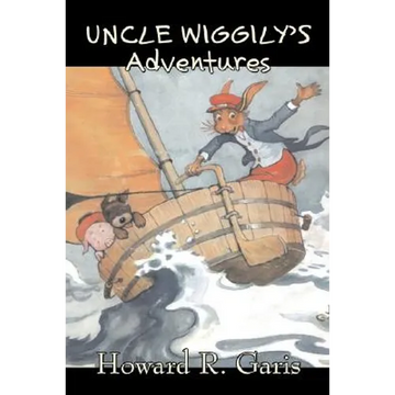 Uncle Wiggily's Adventures by Howard R. Garis, Fiction, Fantasy & Magic, Animals - Paperback