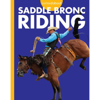 Curious about Saddle Bronc Riding - Library Binding