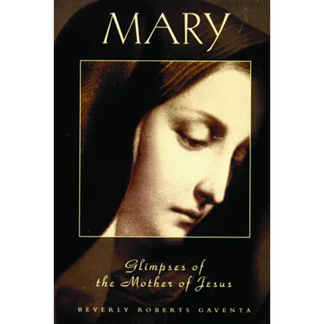 MARY Glimpses of the Mother of Jesus - Paperback