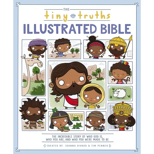 The Tiny Truths Illustrated Bible
