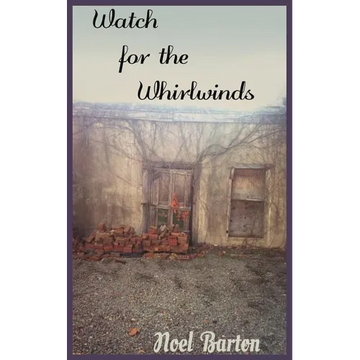 Watch for the Whirlwinds: Watch for the Whirlwinds - Paperback