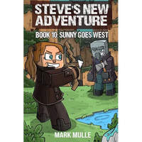 Steve's New Adventure Book 10: Sunny Goes West - Paperback