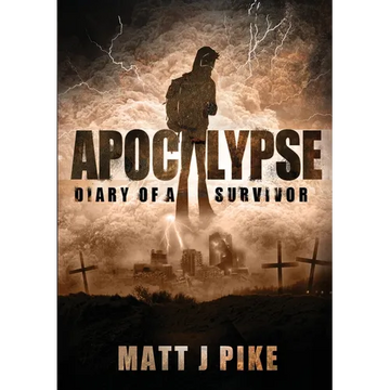 Apocalypse: Diary of a Survivor - Paperback