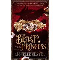 The Beast Princess: Beauty and the Beast Reimagined - Paperback