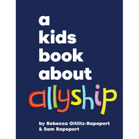 A Kids Book about Allyship - Hardcover