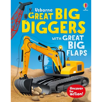 Great Big Diggers (with Great Big Flaps) - Board Book
