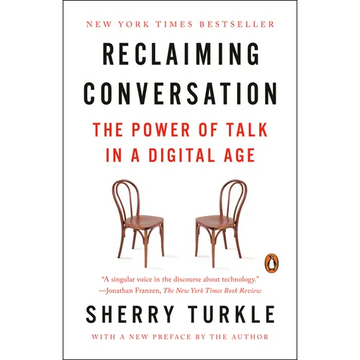 Reclaiming Conversation: The Power of Talk in a Digital Age - Paperback
