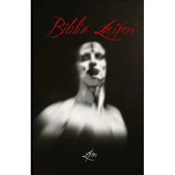Biblia Luciferi: Luciferian Philosophy and Ritual Practice for the Left-Hand Path - Paperback