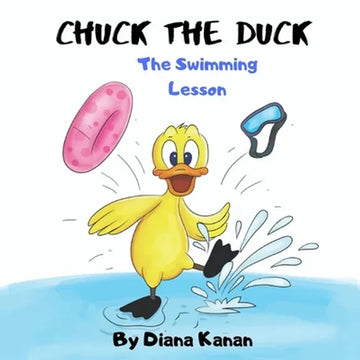 Chuck the Duck: The Swimming Lesson - Paperback