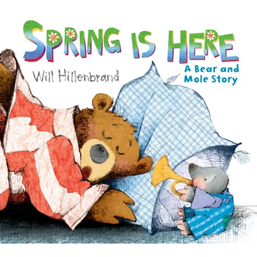 Spring Is Here: A Bear and Mole Story - Paperback