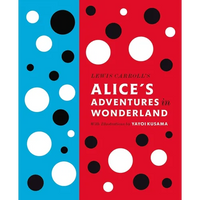 Lewis Carroll's Alice's Adventures in Wonderland: With Artwork by Yayoi Kusama - Hardcover
