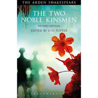 The Two Noble Kinsmen, Revised Edition: Third Series - Paperback