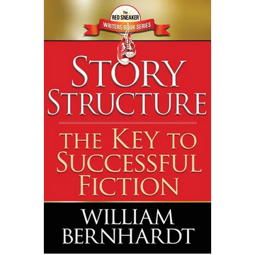 Story Structure: The Key to Successful Fiction - Paperback