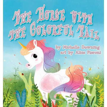 The Horse with the Colorful Tail - Paperback