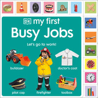 My First Busy Jobs: Let's Go to Work! - Board Book