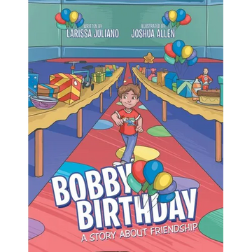 Bobby Birthday: A Story about Friendship - Paperback