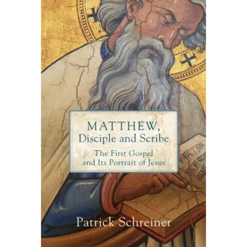 Matthew, Disciple and Scribe - Hardcover