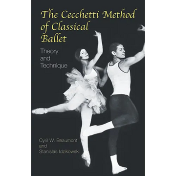 The Cecchetti Method of Classical Ballet: Theory and Technique - Paperback