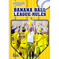 Banana Ball League Rules - Hardcover