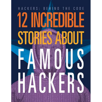 12 Incredible Stories about Famous Hackers - Paperback
