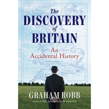 The Discovery of Britain: An Accidental History - Hardcover