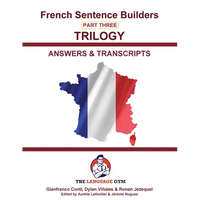 French Trilogy 3 Answer Booklet and Transcriptions: Unlocking French Grammar - Beginner to Pre Interm. - Paperback