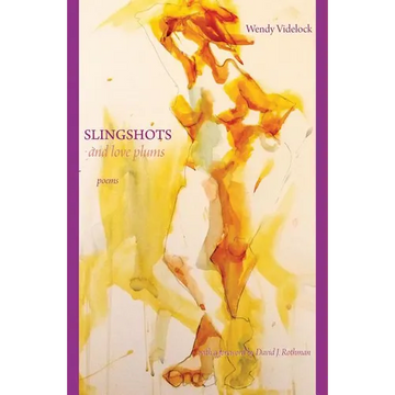 Slingshots and Love Plums - Poems - Paperback