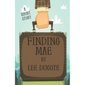 Finding Mae: A Short Story