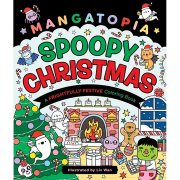 Mangatopia: Spoopy Christmas: A Frightfully Festive Coloring Book - Paperback