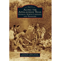 Along the Appalachian Trail: Georgia, North Carolina, and Tennessee - Paperback