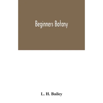 Beginners botany - Paperback
