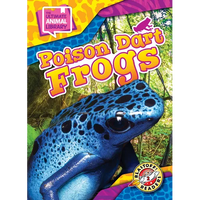 Poison Dart Frogs - Library Binding