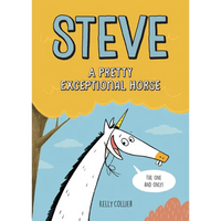 Steve, a Pretty Exceptional Horse - Hardcover
