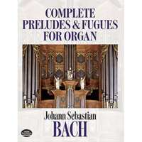 Complete Preludes and Fugues for Organ - Paperback