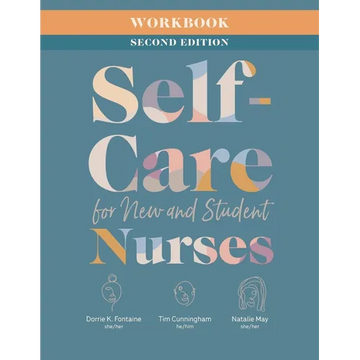Workbook for Self-Care for New and Student Nurses, Second Edition - Paperback