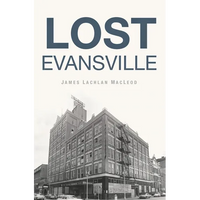 Lost Evansville - Paperback