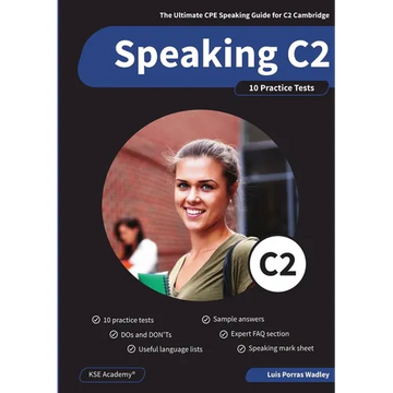 Speaking C2: The Ultimate Speaking Guide for C2 Cambridge & 10 Practice Tests - Paperback