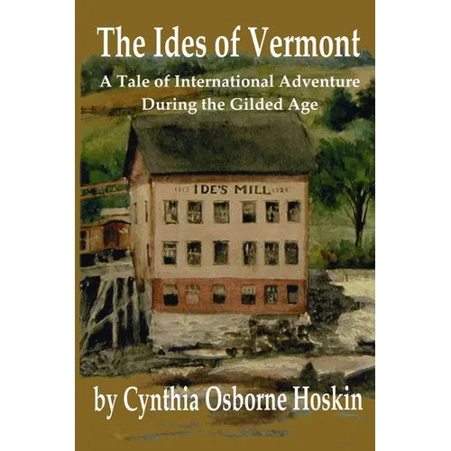 The Ides of Vermont: A Tale of International Adventure During the Gilded Age