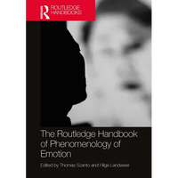 The Routledge Handbook of Phenomenology of Emotion - Paperback