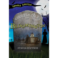 The Ghostly Tales of Bloomington - Paperback