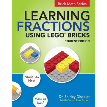 Learning Fractions Using LEGO Bricks: Student Edition - Paperback