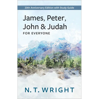 James, Peter, John and Judah for Everyone: 20th Anniversary Edition with Study Guide - Paperback