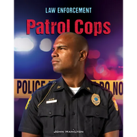 Patrol Cops - Library Binding