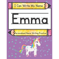 I Can Write My Name: Emma: Personalized Name Writing Practice - Paperback