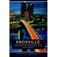 Knoxville: This Obscure Prismatic City - Paperback