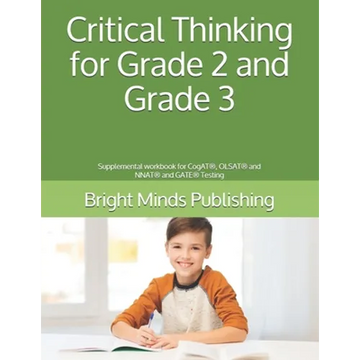 Critical Thinking for Grade 2 and Grade 3: Supplemental workbook for CogAT(R), OLSAT(R) and NNAT(R) and GATE(R) Testing - Paperback