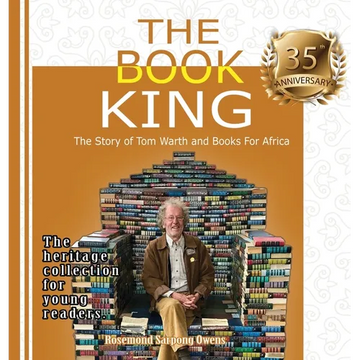 The Book King: The Story of Tom Warth and Books For Africa - Hardcover