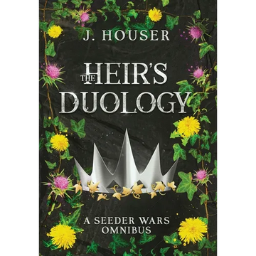 The Heir's Duology: A Seeder Wars Omnibus - Hardcover